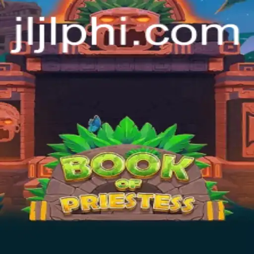 Book of Priestess: Unveiling the Mystical World of jljlph